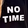 No time t-shirt
