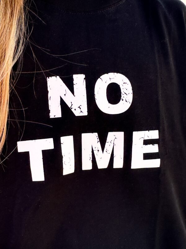 No time t-shirt